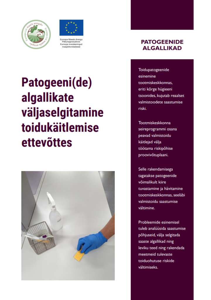 Patogeeni(de)
algallikate
väljaselgitamine
toidukäitlemise
ettevõttes